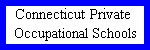 Connecticut Private Occupational Schools